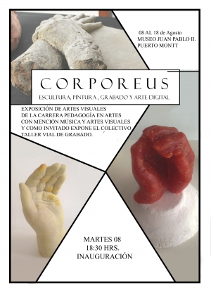Exposición &quot;Corporeus &quot; de Artes Visuales en el Museo juan Pablo II