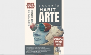 Inauguración de Galería HabitArte, creada por Estudiantes de Pedagogía en Artes, se realiza Miércoles 8 de Junio a las 12:30 hrs