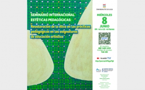 Seminario Internacional Estéticas Pedagógicas, coordinado por el Académico Dr. Juan Alegría se realiza el Miércoles 08 de Junio .