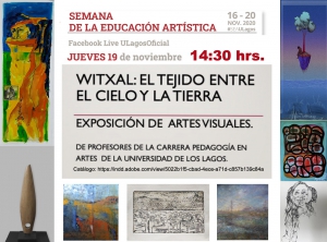 Inauguración de la exposición &quot;Witxal, el tejido entre el cielo y la tierra&quot;, de los/as académicos/as de Pedagogía en Artes